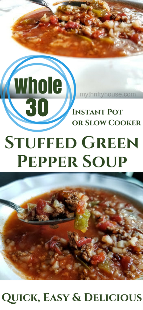 Healthy Whole30 Stuffed Green Pepper Soup made in the Instant Pot of Slow Cooker