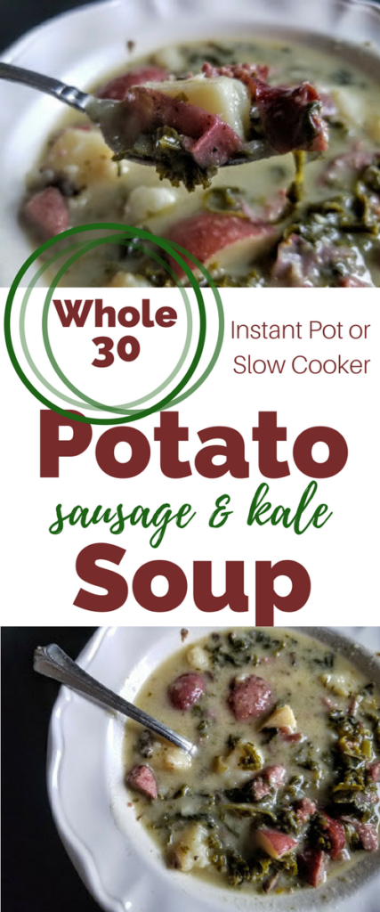 Healthy and Delicious Whole30 Potato Soup with Sausage and Kale