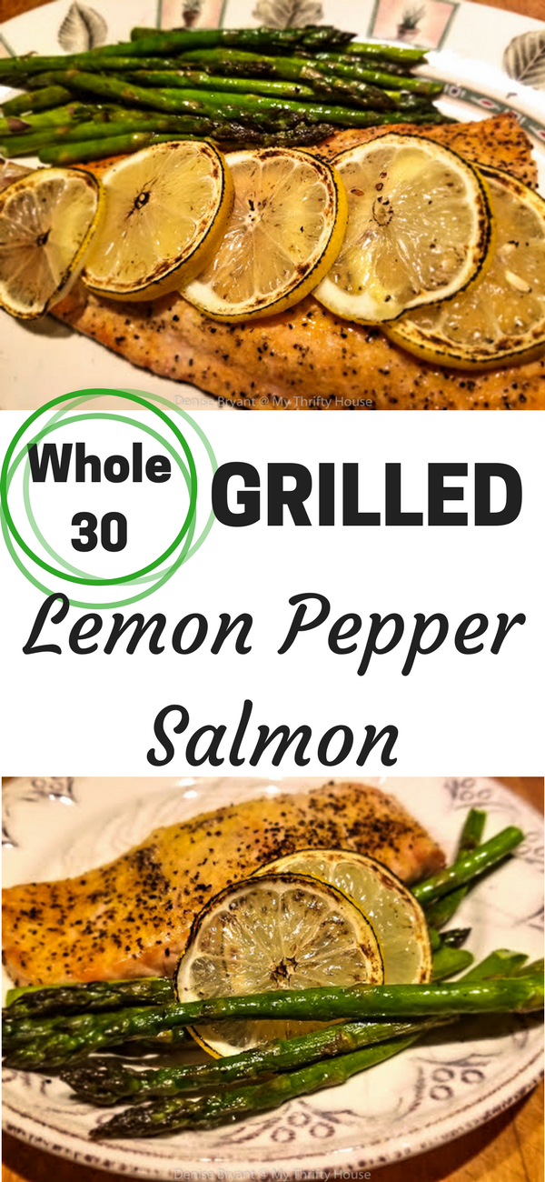 Grilled Whole30 Lemon Pepper Grilled Salmon