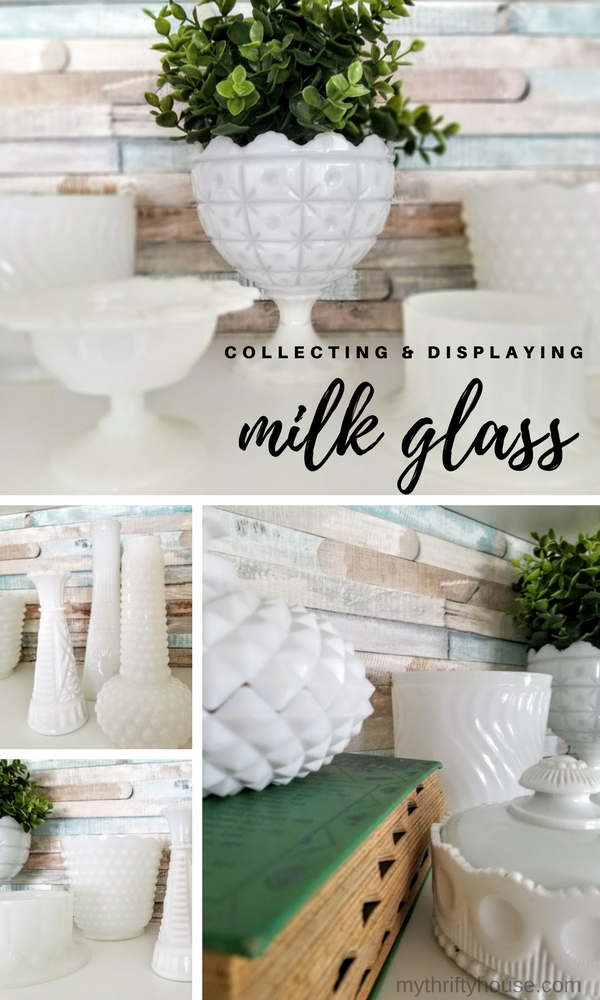 Collecting & displaying milk glass in your home