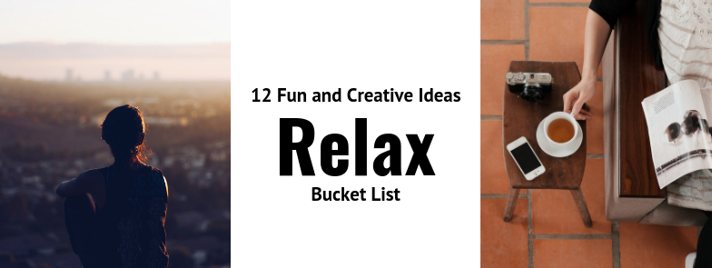 Relax Make Your Bucket List